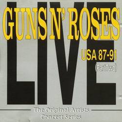 Guns N' Roses : Live USA 87-91 (Part 2)